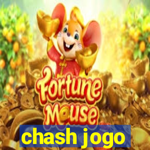 chash jogo